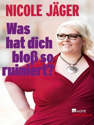 cover image of Was hat dich bloß so ruiniert?